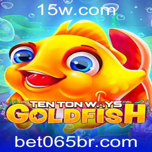 Descubra o Fascinante Mundo de TenTonWaysGoldfish com Bet065